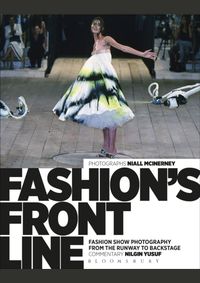 Kniha Fashions Front Line Fashion Show Photography from the Runway to Backstage