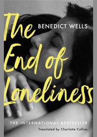 The End of Loneliness: The International Bestseller