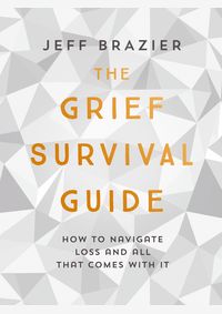 The Grief Survival Guide : How to Navigate Loss and All That Comes with it