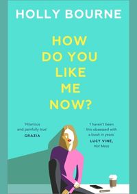 How Do You Like Me Now