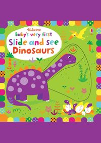 BabyS Very First Slide And See Dinosaurs