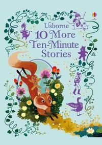 10 More Ten - Minute Stories