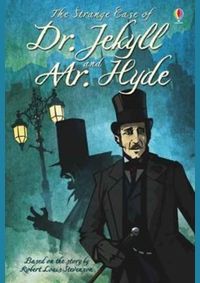 The Strange Case of Dr. Jekyll and Mr. Hyde