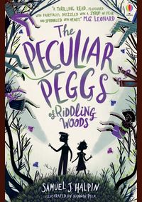 The Peculiar Peggs of Riddling Woods