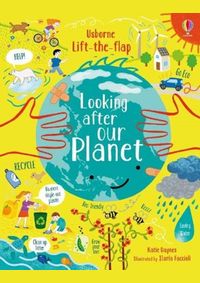 Lift-the-Flap Looking After Our Planet