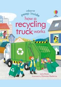 Kniha Peep Inside How a Recycling Truck Works