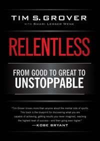 Kniha Relentless : From Good to Great to Unstoppable