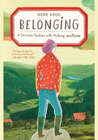Belonging A German Reckons with History and Home