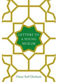 Letters to a Young Muslim