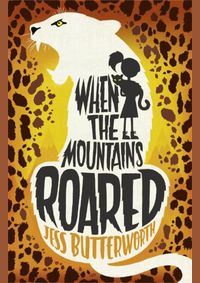 When the Mountains Roared