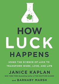How Luck Happens