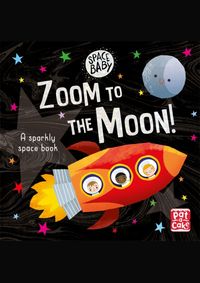 Kniha Space Baby: Zoom to the Moon!