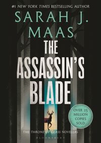 Kniha The Assassin´s Blade: The Throne of Glass Prequel Novellas