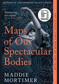 Maps of Our Spectacular Bodies