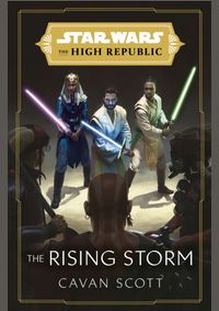 Star Wars: The Rising Storm (The High Republic)