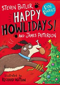 Dog Diaries: Happy Howlidays
