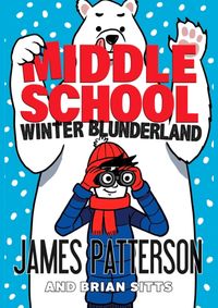 Middle School: Winter Blunderland