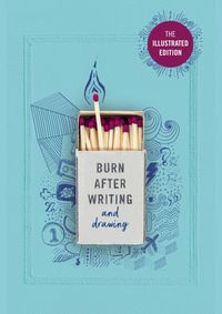 Burn After Writing (Illustrated) kúpite na Knihyprekazdeho.sk