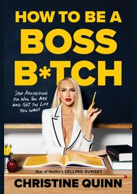 How to be a Boss Bitch
