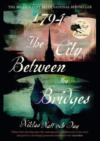 1794: The City Between the Bridges