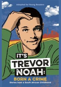 Its Trevor Noah: Born a Crime