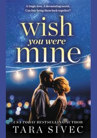 Wish You Were Mine