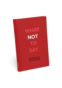 What Not to Say