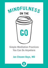 Mindfulness On The Go