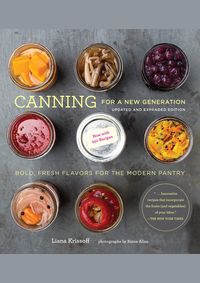 Canning for a New Generation: Updated and Expanded Edition