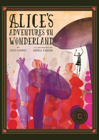 Classics Reimagined Alices Adventures in Wonderland