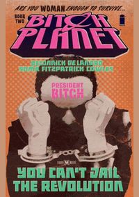 Kniha Bitch Planet Volume 2 President Bitch