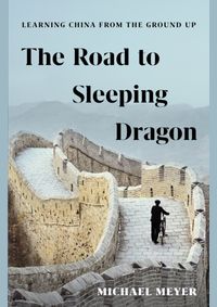 The Road to Sleeping Dragon
