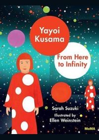 Yayoi Kusama: From Here to Infinity!