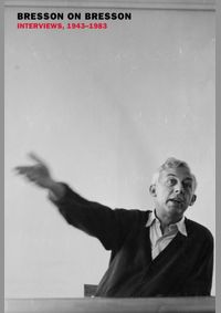 Bresson On Bresson