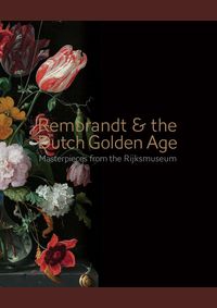 Rembrandt and the Dutch golden age