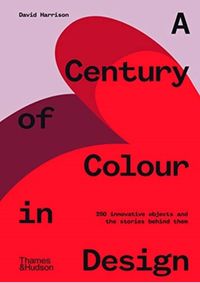 A Century of Colour in Design