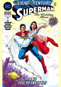 Superman and Lois Lane The 25th Wedding Anniversary Deluxe Edition