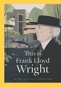 Kniha This is Frank Lloyd Wright