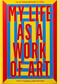 My Life as a Work of Art