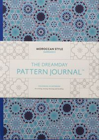 The Dreamday Pattern Journal: Marrakech: Moroccan Style