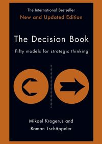 The Decision Book : Fifty models for strategic thinking