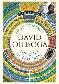 Civilisations First Contact The Cult of Progress