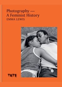 Photography – A Feminist History
