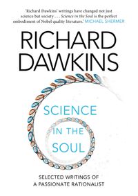 Science in the Soul: Selected Writings of a Passionate Rationalist