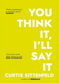 You Think It, Ill Say It