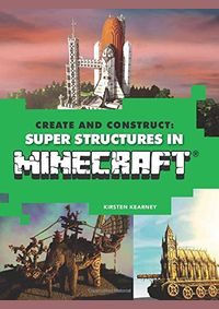 Create & Construct Super Structures in Minecraf