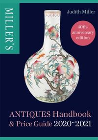 Millers Antiques Handbook & Price Guide 2020-2021