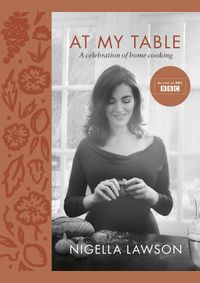At my Table Nigella Lawson