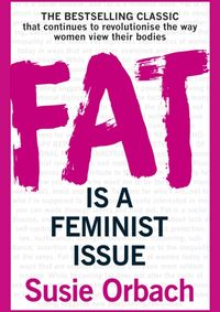 Kniha Fat Is A Feminist Issue