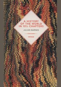 A History Of The World In 10 1/2 Chapters